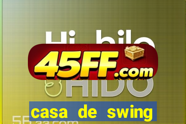 casa de swing salvador bahia